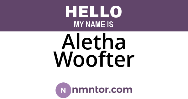 Aletha Woofter