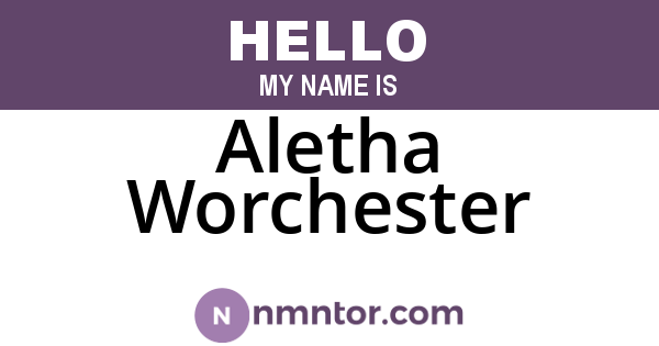 Aletha Worchester