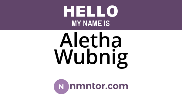 Aletha Wubnig