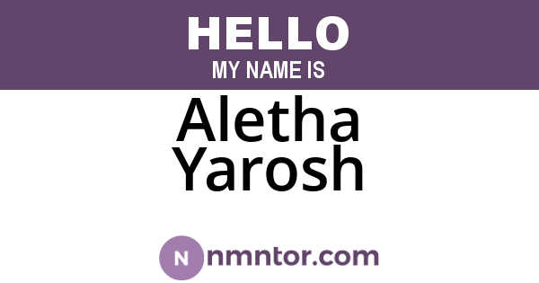 Aletha Yarosh