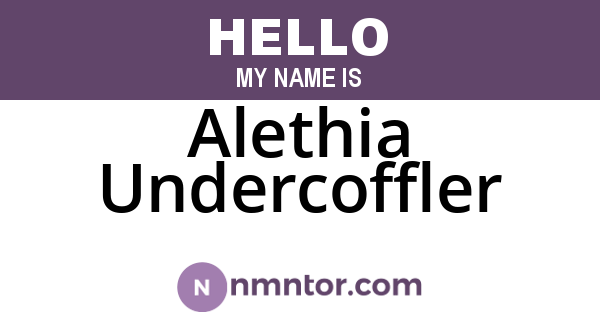 Alethia Undercoffler
