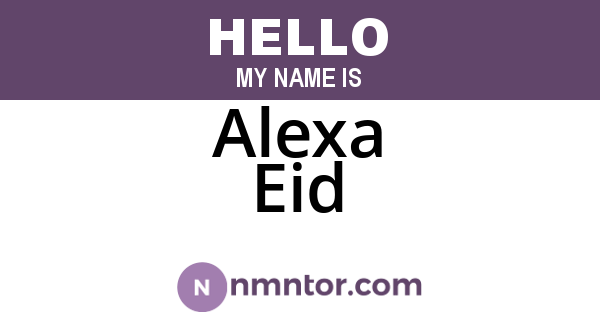Alexa Eid
