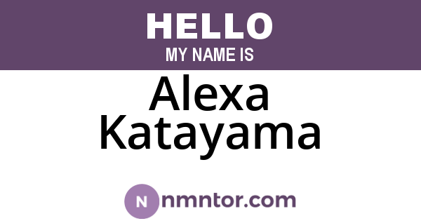 Alexa Katayama