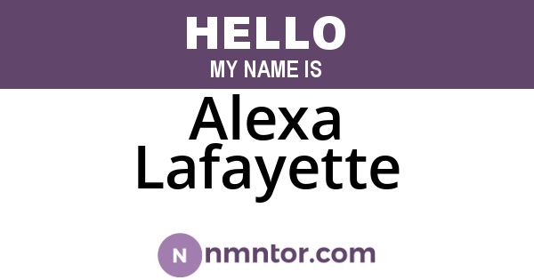 Alexa Lafayette
