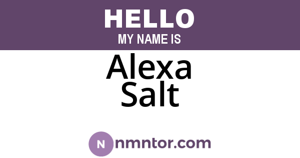 Alexa Salt