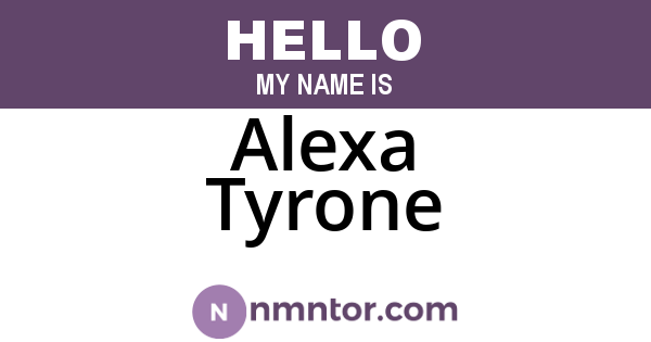 Alexa Tyrone