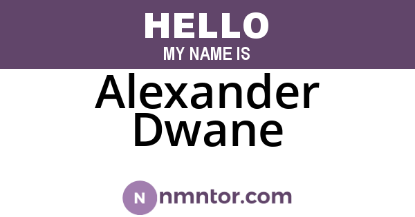 Alexander Dwane