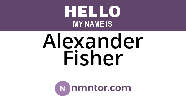 Alexander Fisher