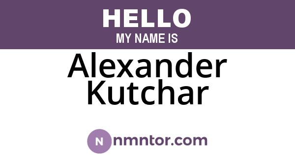 Alexander Kutchar