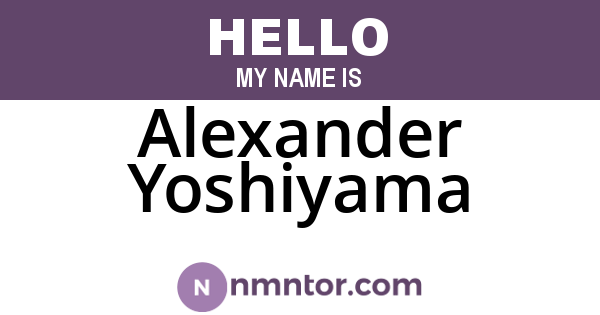 Alexander Yoshiyama