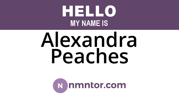 Alexandra Peaches