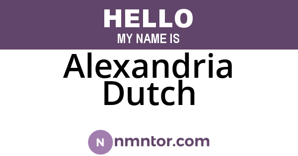 Alexandria Dutch