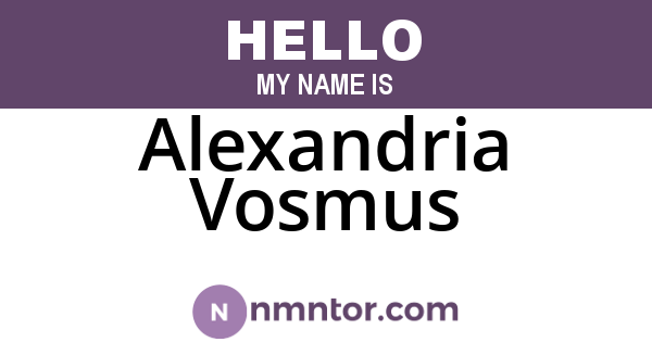Alexandria Vosmus