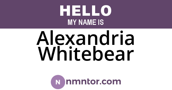 Alexandria Whitebear