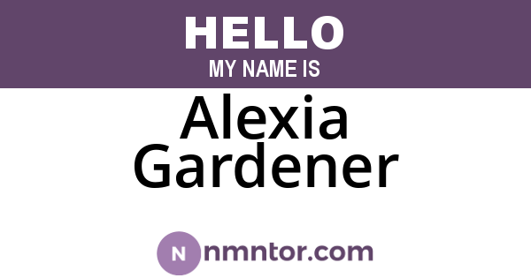 Alexia Gardener