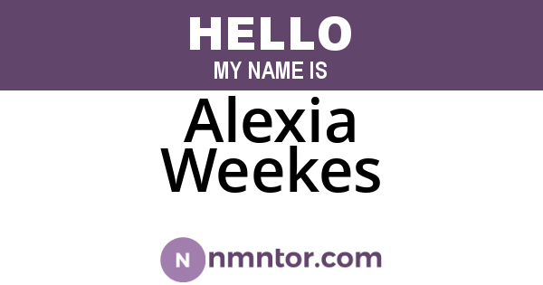 Alexia Weekes