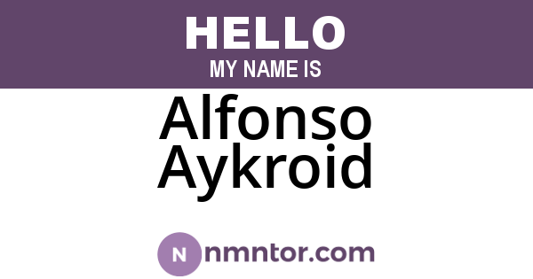 Alfonso Aykroid