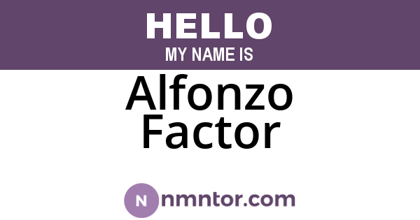 Alfonzo Factor