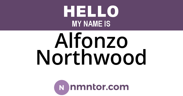 Alfonzo Northwood