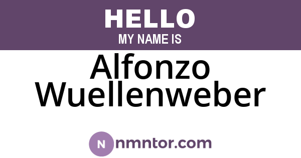 Alfonzo Wuellenweber