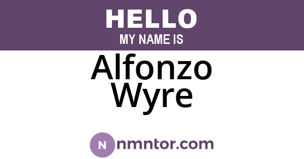 Alfonzo Wyre