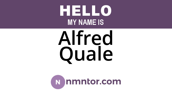Alfred Quale