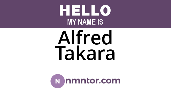 Alfred Takara