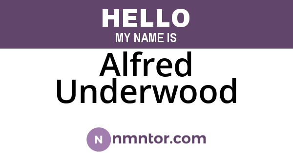 Alfred Underwood