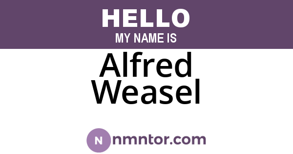 Alfred Weasel