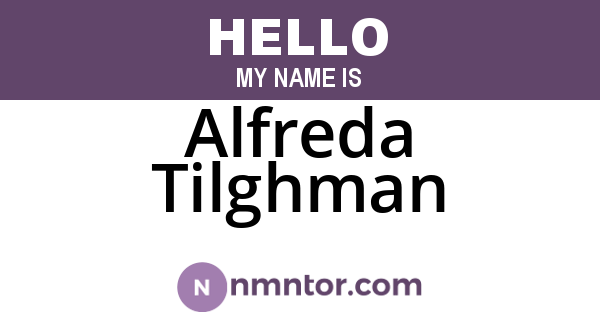 Alfreda Tilghman