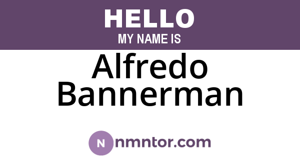Alfredo Bannerman