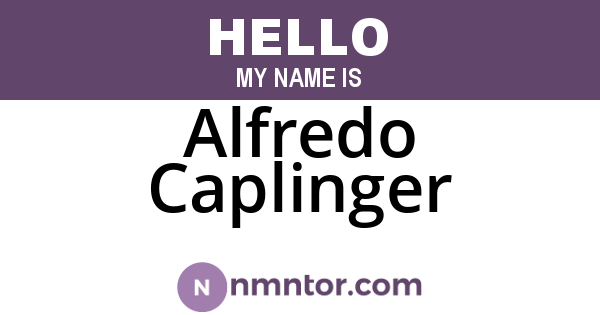 Alfredo Caplinger