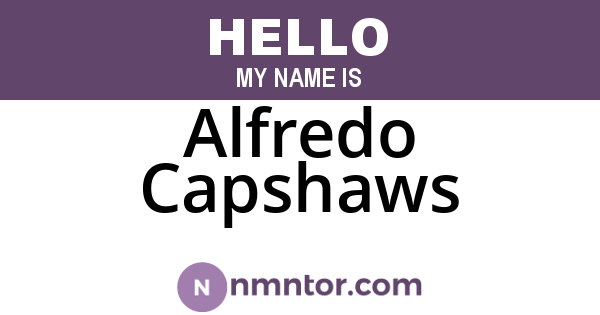 Alfredo Capshaws