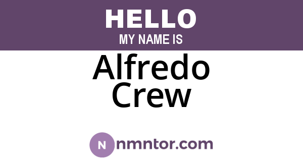 Alfredo Crew