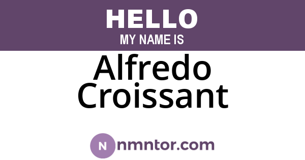 Alfredo Croissant