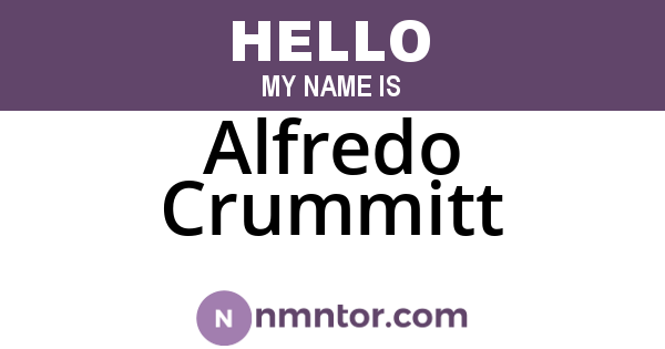 Alfredo Crummitt