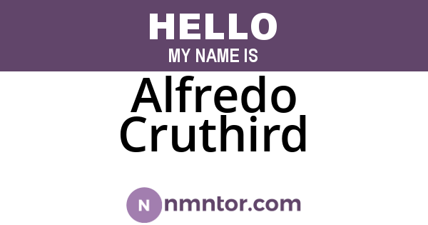 Alfredo Cruthird