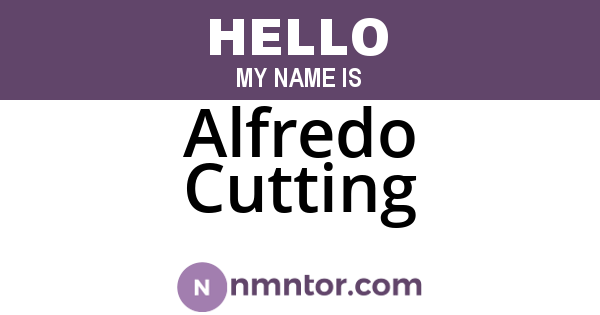 Alfredo Cutting