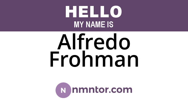 Alfredo Frohman