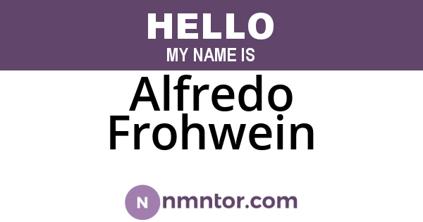 Alfredo Frohwein