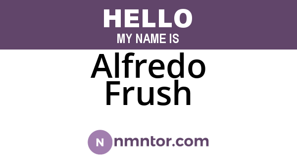 Alfredo Frush
