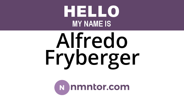 Alfredo Fryberger