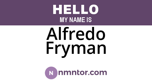 Alfredo Fryman