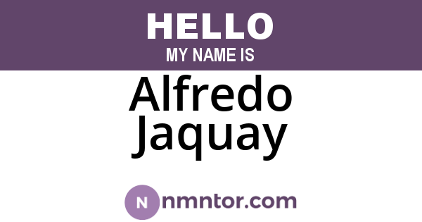Alfredo Jaquay