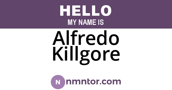 Alfredo Killgore