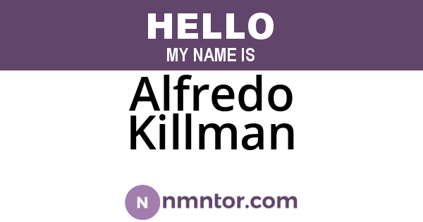 Alfredo Killman