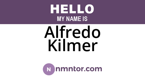 Alfredo Kilmer