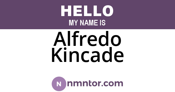Alfredo Kincade