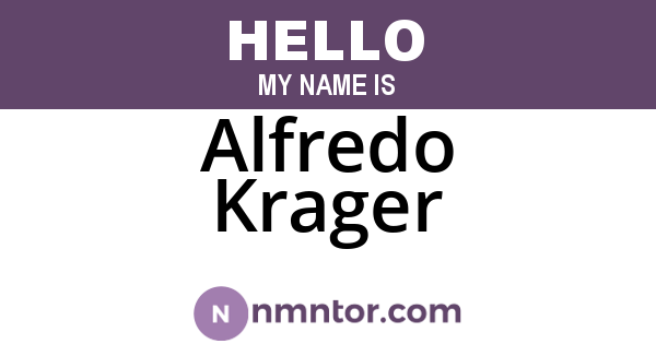 Alfredo Krager