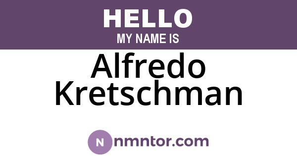 Alfredo Kretschman